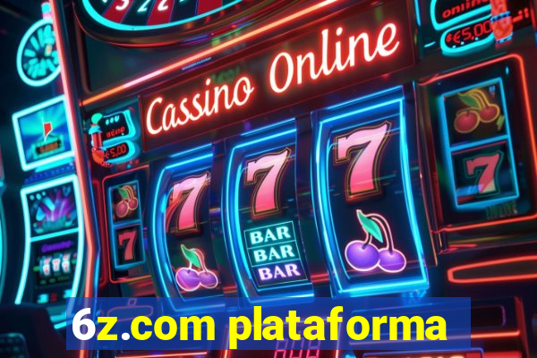 6z.com plataforma